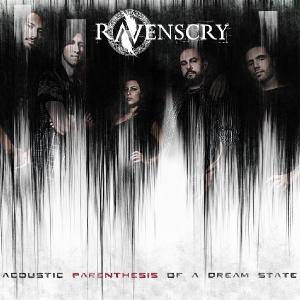 Ravenscry - Acoustic Parenthesis of a Dream State [EP] (2012)